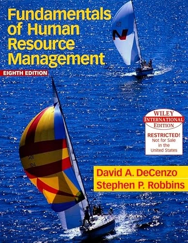 WIE Human Resource Management, 8th Edition, International Edition; David A. De Cenzo, Stephen P. Robbins; 2004