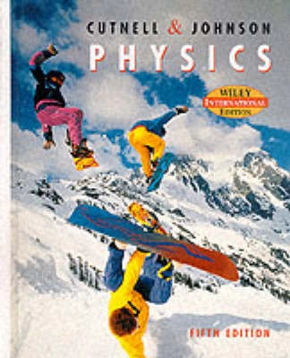 WIE Physics, 5th Edition Wiley International Edition; John D. Cutnell; 2003