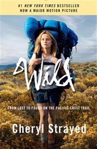Wild: From Lost to Found on the Pacific Crest Trail; Cheryl Strayed; 2014