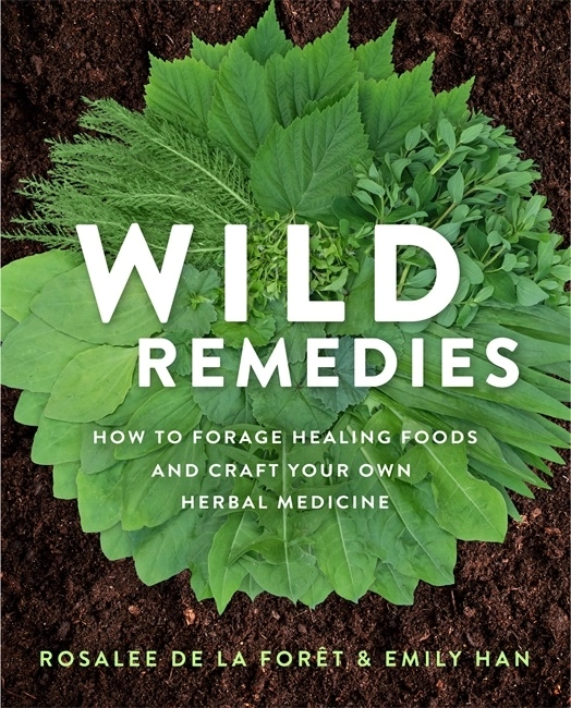 Wild Remedies; Rosalee de la Foret, Emily Han; 2020