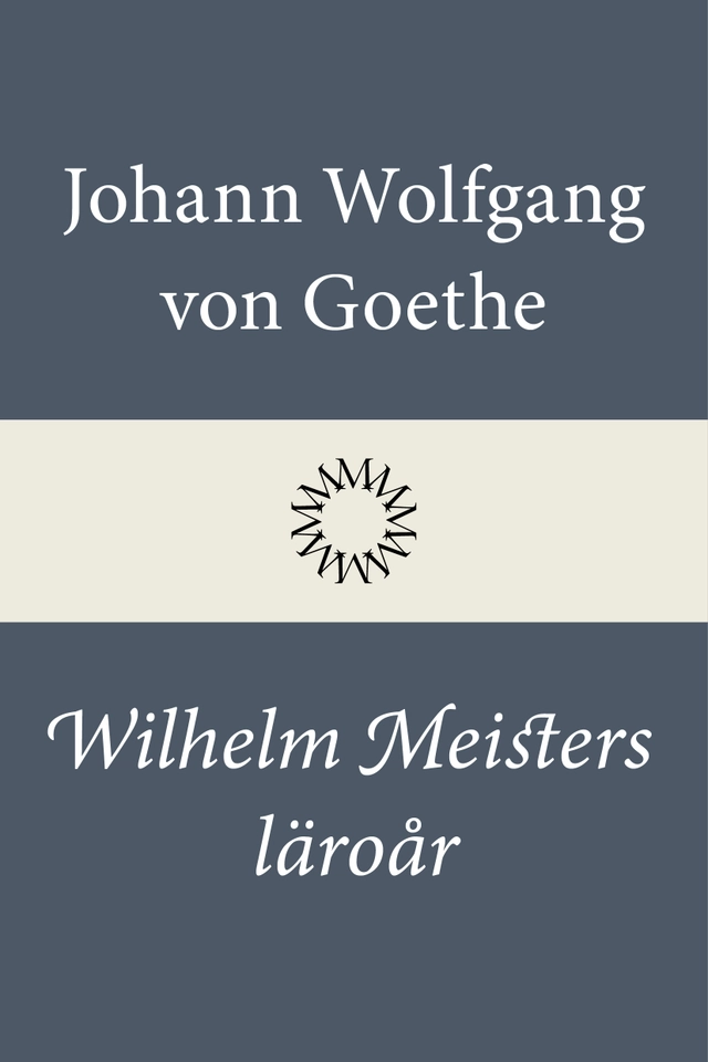 Wilhelm Meisters läroår; Johann Wolfgang von Goethe; 2027