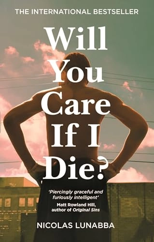 Will you care if I die?; Nicolas Lunabba; 2024
