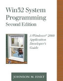 Win32 System Programming : a Windows 2000 application developers guide; Johnson M. Hart; 2001