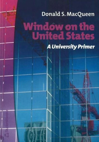 Window on the United States : a university primer; Donald MacQueen; 2005