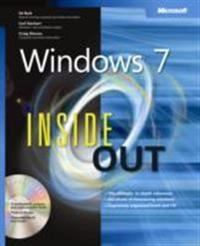 Windows 7 Inside Out; Ed Bott, Carl Siechert, Craig Stinson; 2009
