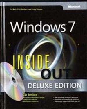 Windows 7 Inside Out, Deluxe Edition; Ed Bott, Carl Siechert, Craig Stinson; 2011