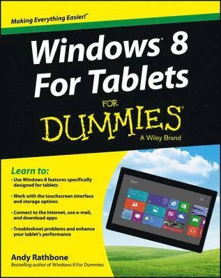 Windows 8 For Tablets For Dummies; Andy Hargreaves, Rathbone; 2013