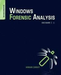 Windows forensic analysis : DVD toolkit; Harlan A. Carvey; 2009