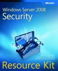 Windows Server 2008 Security Resource Kit; Jesper Johansson; 2008
