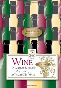 Wine : a global business; Liz Thach, Tim Matz; 2008