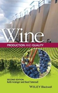 Wine Production and Quality; Keith Grainger, Hazel Tattersall; 2016