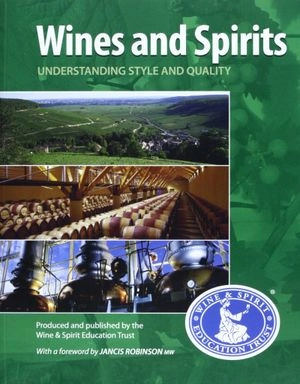 Wines and spirits : understanding style and quality; UNKNOWN; 2011