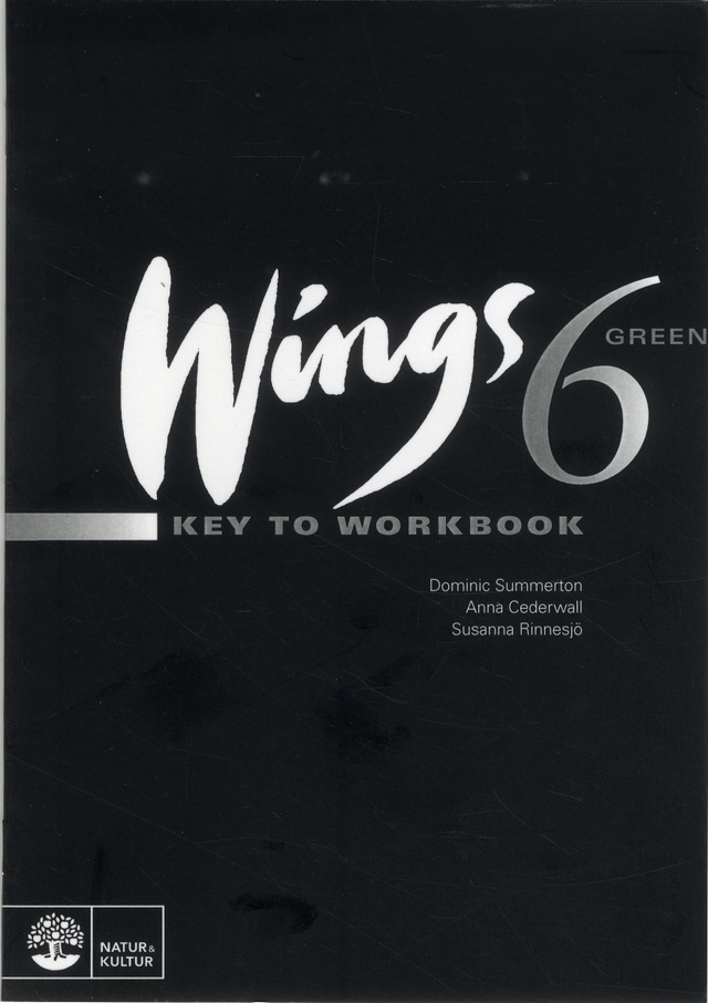Wings 6 - green Key to workbook; Anna Mellerby, Susanna Rinnesjö, Dominic Summerton; 2008