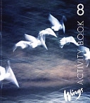 Wings 8 Activity Book; Mary Glover, Richard Glover, Bo Hedberg, Per Malmberg; 2002
