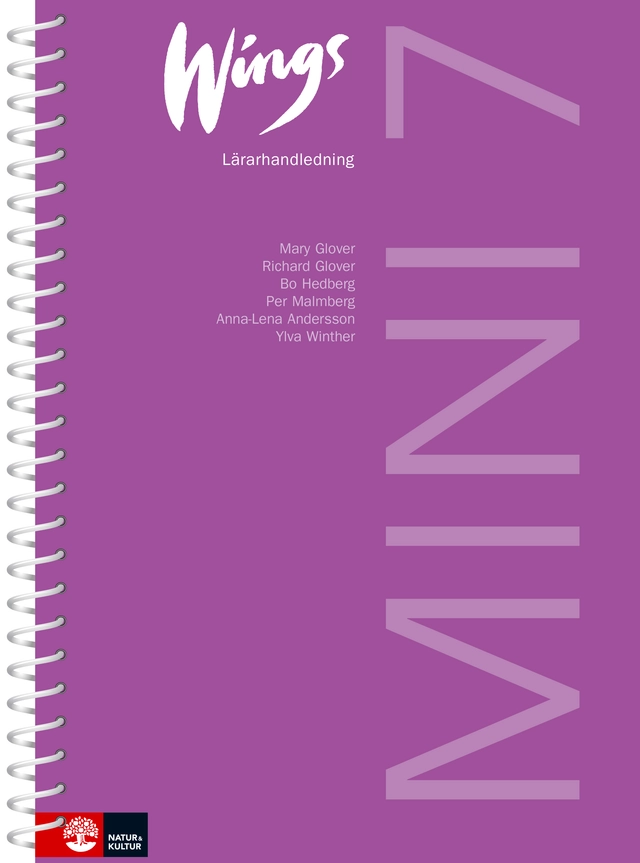 Wings Mini 7 Lärarhandledning; Anna-Lena Andersson, Ylva Winther, Mary Glover, Richard Glover, Bo Hedberg, Per Malmberg; 2002