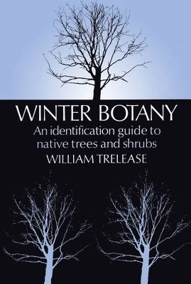 Winter Botany; William Trelease; 2003