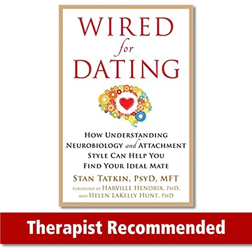 Wired for dating - how understanding neurobiology and attachment style can; Stan Tatkin; 2016