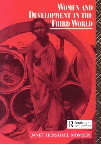 Women and development in the Third World; Janet Henshall Momsen; 1991