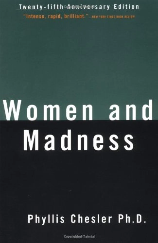 Women and madness; Phyllis Chesler; 1998