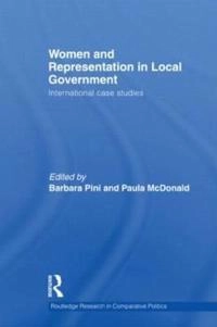 Women and representation in local government : international case studies; Barbara Pini; 2011