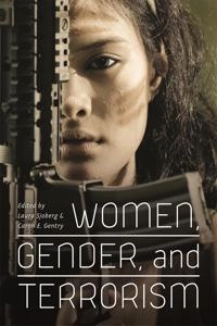 Women, gender, and terrorism; Laura Sjoberg; 2011