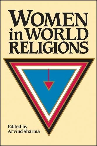Women in world religions; Arvind Sharma; 1987