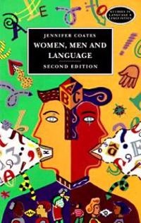 Women, men and language : a sociolinguistic account of gender differences in language; Jennifer Coates; 1993