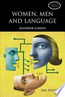 Women, men and language : a sociolinguistic account of gender differences in language; Jennifer Coates; 2004