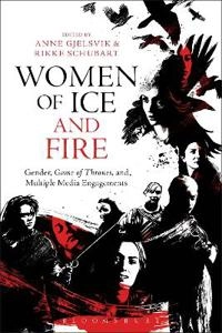 Women of ice and fire : gender, Game of thrones and multiple media engagements; Anne Gjelsvik; 2016