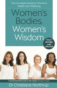 Women's Bodies, Women's Wisdom; Christiane Northrup; 2020