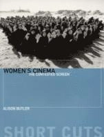 Women's cinema : the contested screen; Alison Butler; 2002