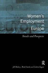 Women's employment in Europe : trends and prospects; Jill Rubery; 1999