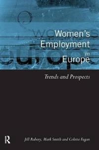 Women's employment in Europe : trends and prospects; Jill Rubery; 1999