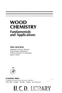 Wood chemistry : fundamentals and applications; Eero Sjöström; 1981