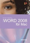 Word 2008 för Mac; Eva Ansell, Ulrika Nilsson; 2008