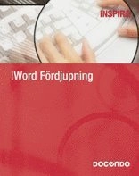 Word fördjupning; Eva Ansell; 2006