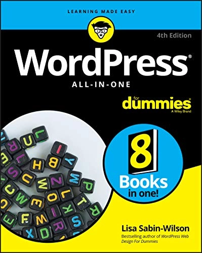 WordPress® All-in-One For Dummies®; Lisa Sabin-Wilson; 2019