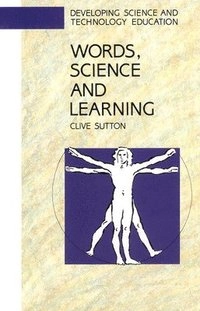 Words, science and learning; Clive Sutton; 1992