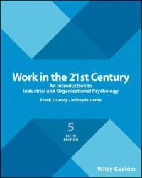 Work in the 21st century : an introduction to industrial and organizational psychology; Frank J. Landy; 2017