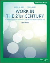 Work in the 21st century : an introduction to industrial and organizational psychology; Jeffrey M. Conte; 2019