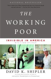 Working Poor; David K Shipler; 2008