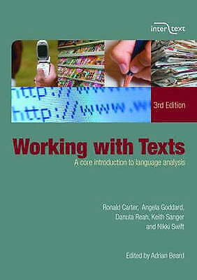 Working with texts : a core introduction to language analysis; Ronald Carter, Angela Goddard, Danuta Reah, Keith Sanger, Nikki Swift; 2008