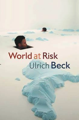 World at Risk; Ulrich Beck; 2009