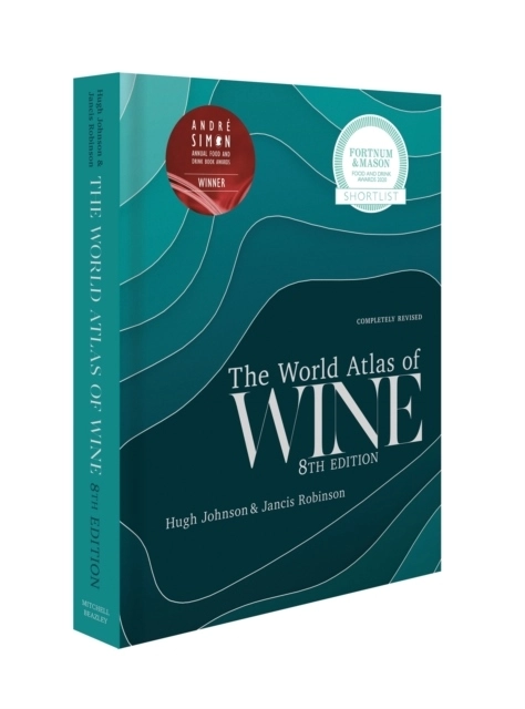 World Atlas of Wine; Jancis Robinson; 2019
