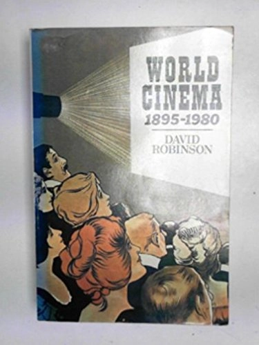 World cinema : a short history; David Robinson; 1981