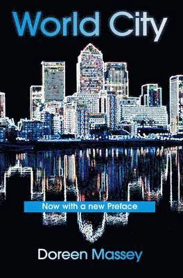 World City; Doreen Massey; 2007