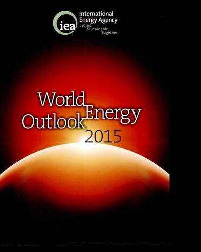 World energy outlook; International Energy Agency; 2015