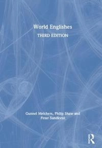 World Englishes; Gunnel Melchers; 2019