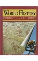 World History: Connections to Today; Elisabeth Gaynor Ellis, Anthony Esler
