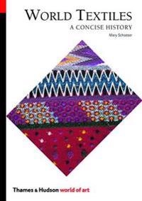 World textiles : a concise history; Mary Schoeser; 2003